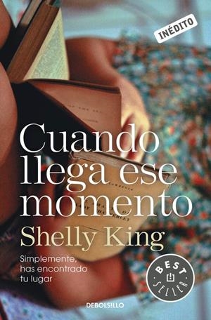 CUANDO LLEGA ESE MOMENTO | 9788490327531 | KING,SHELLY | Llibreria Online de Tremp