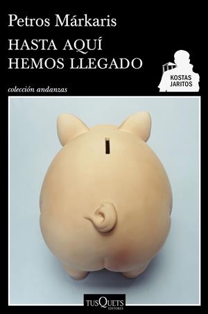 HASTA AQUÍ HEMOS LLEGADO | 9788490660713 | MÁRKARIS, PETROS  | Llibreria Online de Tremp