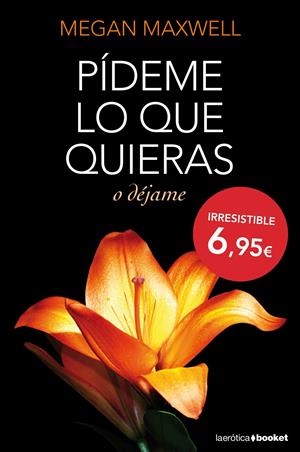 PÍDEME LO QUE QUIERAS O DÉJAME | 9788408127437 | MAXWELL, MEGAN  | Llibreria Online de Tremp