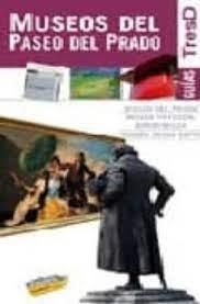 MUSEOS DEL PASEO DEL PRADO | 9788497763172 | VARAS IBAÑEZ, IGNACIO