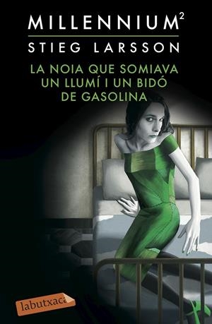 NOIA QUE SOMIAVA UN LLUMÍ I UN BIDÓ DE GASOLINA, LA  (SÈRIE MILLENNIUM 2) | 9788416334391 | LARSSON, STIEG | Llibreria Online de Tremp