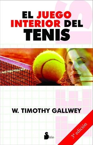 JUEGO INTERIOR DEL TENIS, EL | 9788478084913 | GALLWEY, W TIMOTHY | Llibreria Online de Tremp
