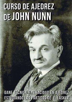 CURSO DE AJEDREZ DE JOHN NUNN | 9788416511006 | NUNN, JOHN | Llibreria Online de Tremp