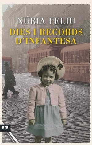 DIES I RECORDS D'INFANTESA | 9788416154449 | FELIU, NURIA | Llibreria Online de Tremp