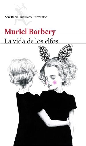 VIDA DE LOS ELFOS, LA  | 9788432224973 | BARBERY, MURIEL  | Llibreria Online de Tremp