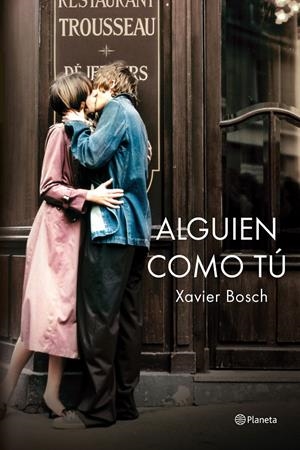 ALGUIEN COMO TÚ | 9788408138754 | BOSCH, XAVIER  | Llibreria Online de Tremp