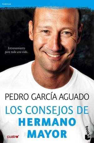 LOS CONSEJOS DE HERMANO MAYOR | 9788408143949 | PEDRO GARCÍA AGUADO | Llibreria Online de Tremp