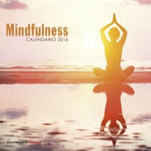 CALENDARIO MINDFULNESS 2016 | 9788448021788 | AA. VV. | Llibreria Online de Tremp