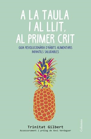 A LA TAULA I AL LLIT, AL PRIMER CRIT | 9788466419857 | MARIA TRINITAT GILBERT MARTÍNEZ | Llibreria Online de Tremp