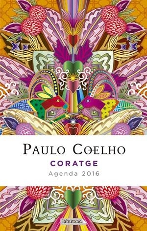 CORATGE. AGENDA COELHO 2016 | 9788416334261 | PAULO COELHO | Llibreria Online de Tremp