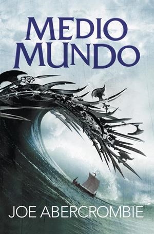 MEDIO MUNDO (EL MAR QUEBRADO 2) | 9788415831631 | ABERCROMBIE,JOE | Llibreria Online de Tremp