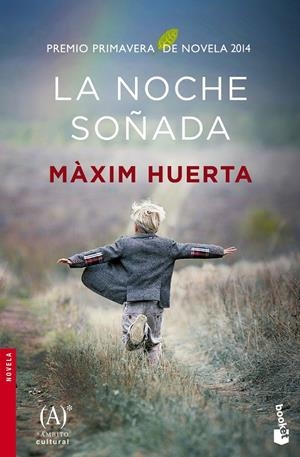 LA NOCHE SOÑADA | 9788467045468 | MÀXIM HUERTA | Llibreria Online de Tremp