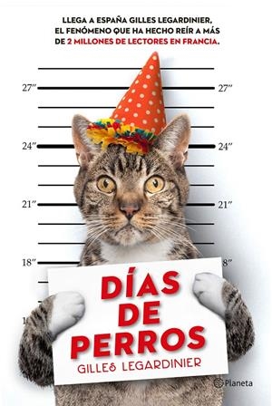 DÍAS DE PERROS | 9788408146544 | GILLES LEGARDINIER | Llibreria Online de Tremp