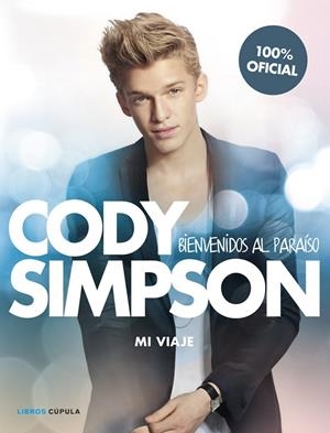 CODY SIMPSON. BIENVENIDOS AL PARAÍSO | 9788448018566 | CODY SIMPSON | Llibreria Online de Tremp