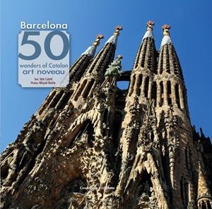 BARCELONA. 50 WONDERS OF CATALAN ART NOUVEAU | 9788490343142 | CABRÉ MASSOT, TATE | Llibreria Online de Tremp