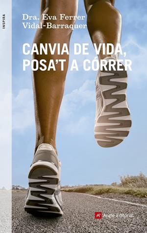 CANVIA DE VIDA, POSA'T A CÓRRER | 9788415695219 | FERRER VIDAL-BARRAQUER, EVA | Llibreria Online de Tremp