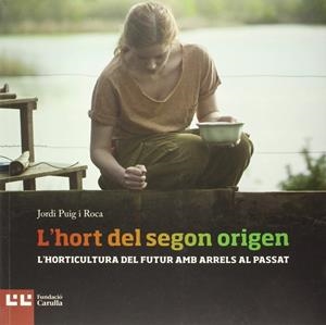 HORT DEL SEGON ORIGEN | 9788472269897 | Llibreria Online de Tremp