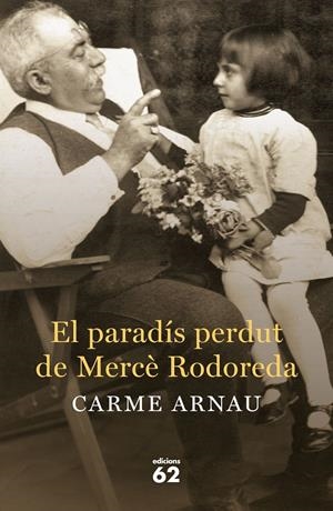 EL PARADÍS PERDUT DE MERCÈ RODOREDA | 9788429774672 | CARME ARNAU FAIDELLA | Llibreria Online de Tremp