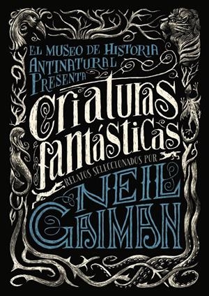 CRIATURAS FANTÁSTICAS | 9788467871722 | GAIMAN, NEIL/VARIOS | Llibreria Online de Tremp