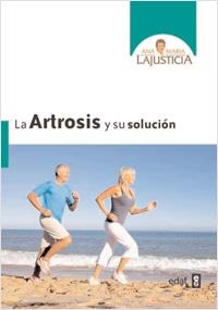 ARTROSIS Y SU SOLUCIÓN, LA  | 9788441427839 | LAJUSTICIA BERGASA, ANA MARÍA