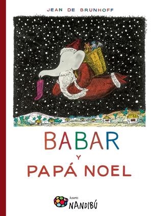 BABAR Y PAPA NOEL | 9788497436991 | JEAN DE BRUNHOFF | Llibreria Online de Tremp
