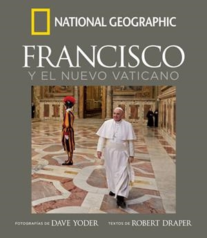 FRANCISCO Y EL NUEVO VATICANO | 9788482984612 | DRAPER , ROBERT | Llibreria Online de Tremp
