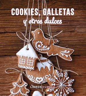 KIT COOKIES, GALLETAS Y OTROS DULCES | 9788448019631 | AA. VV. | Llibreria Online de Tremp