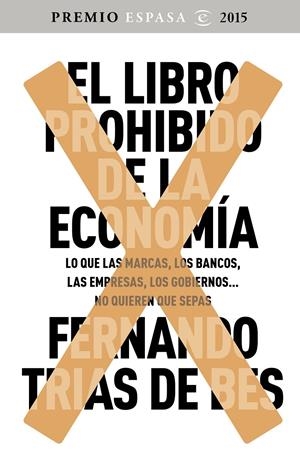 EL LIBRO PROHIBIDO DE LA ECONOMÍA | 9788467045536 | TRÍAS DE BES, FERNANDO  | Llibreria Online de Tremp