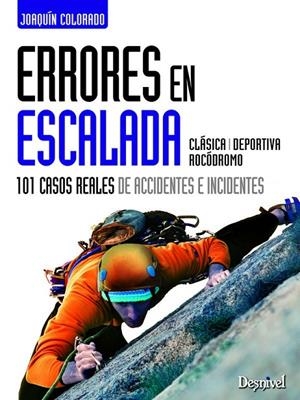 ERRORES EN ESCALADA: CLASICA, DEPORTIVA, ROCODROMO | 9788498292916 | COLORADO, JOAQUIN | Llibreria Online de Tremp