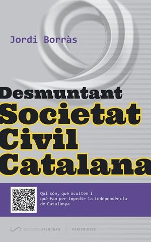 DESMUNTANT SOCIETAT CIVIL CATALANA | 9788494289675 | BORRÀS ABELLÓ, JORDI | Llibreria Online de Tremp