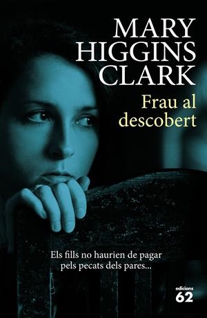 FRAU AL DESCOBERT | 9788429774795 | MARY HIGGINS CLARK | Llibreria Online de Tremp