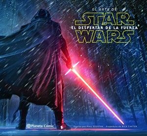 EL ARTE DE STAR WARS: EL DESPERTAR DE LA FUERZA | 9788416543359 | PHIL SZOSTAK | Llibreria Online de Tremp