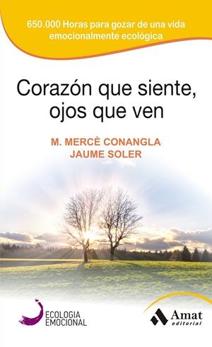 CORAZON QUE SIENTE, OJOS QUE VEN | 9788497357142 | CONANGLA, MERCÈ/SOLER, JAUME | Llibreria Online de Tremp
