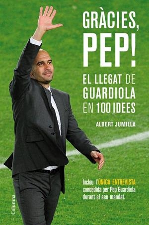 GRACIES, PEP! | 9788466415507 | JUMILLA, ALBERT