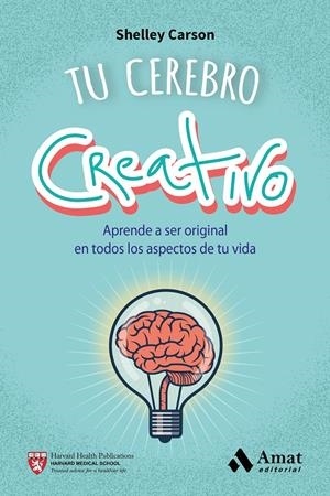 TU CEREBRO CREATIVO | 9788497358187 | CARSON, SHELLEY | Llibreria Online de Tremp