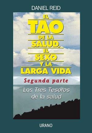 TAO DE LA SALUD EL SEXO Y LA LARGA VIDA, EL | 9788479537944 | REID, DANIEL