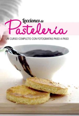 LECCIONES DE PASTELERÍA | 9788415372592 | VARIOS AUTORES | Llibreria Online de Tremp
