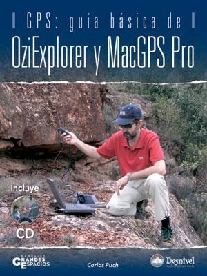 GPS : GUIA BASICA DE OZIEXPLORER Y MACGPS PRO | 9788498290134 | PUCH, CARLOS | Llibreria Online de Tremp