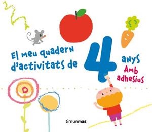 MEU QUADERN D'ACTIVITATS DE 4 ANYS, EL  | 9788490572863 | DIVERSOS AUTORS