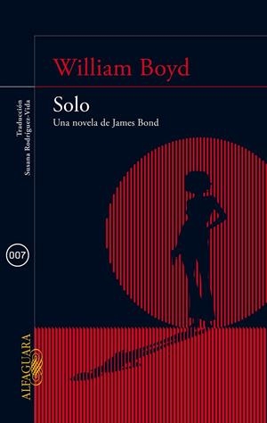 SOLO. UNA NOVELA DE JAMES BOND | 9788420415581 | BOYD, WILLIAM