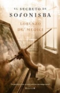 SECRETO DE SOFONISBA | 9788466631402 | MEDICI, LORENZO | Llibreria Online de Tremp