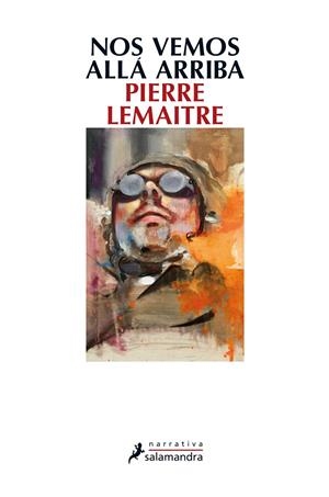 NOS VEMOS ALLÁ ARRIBA | 9788498385915 | LEMAITRE, PIERRE | Llibreria Online de Tremp