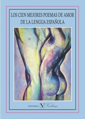 CIEN MEJORES POEMAS DE AMOR DE LA LENGUA ESPAÑOLA | 9788479628543 | VARIOS AUTORES | Llibreria Online de Tremp