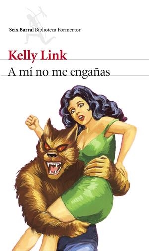A MÍ NO ME ENGAÑAS | 9788432225055 | LINK, KELLY  | Llibreria Online de Tremp