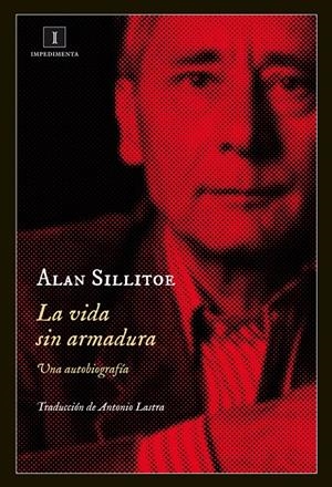 VIDA SIN ARMADURA | 9788415979371 | SILLITOE, ALAN