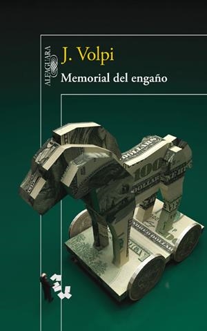MEMORIAL DEL ENGAÑO | 9788420415970 | VOLPI, JORGE | Llibreria Online de Tremp