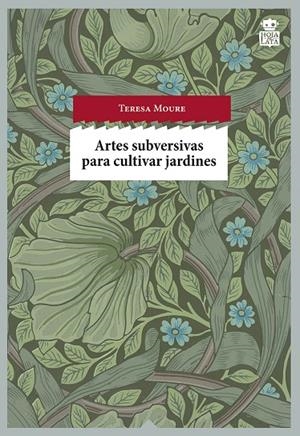 ARTES SUBVERSIVAS PARA CULTIVAR JARDINES | 9788494280504 | TERESA MOURE | Llibreria Online de Tremp