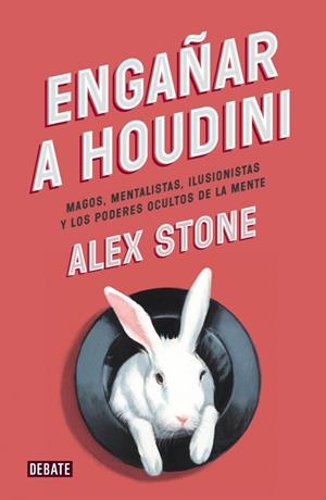ENGAÑAR A HOUDINI | 9788499923680 | STONE,ALEX | Llibreria Online de Tremp