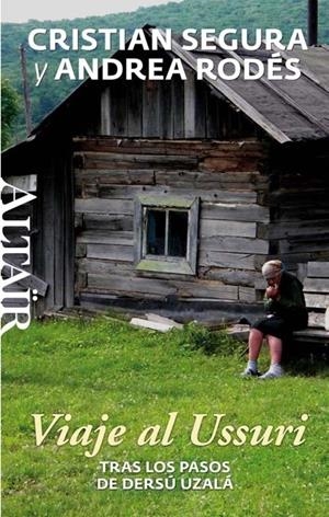 VIAJE AL USSURI | 9788494105241 | SEGURA ARASA, CRISTIAN/RODÉS MONTOLIU, ANDREA | Llibreria Online de Tremp
