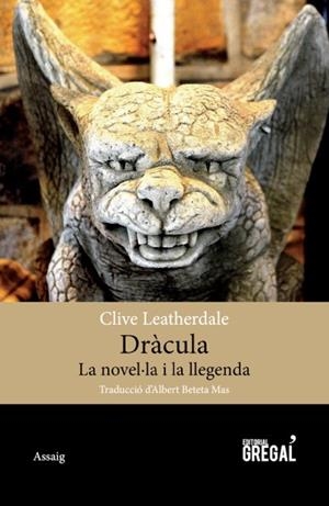 DRÀCULA. LA NOVEL·LA I LLEGENDA | 9788494389863 | LEATHERDALE, CLIVE | Llibreria Online de Tremp